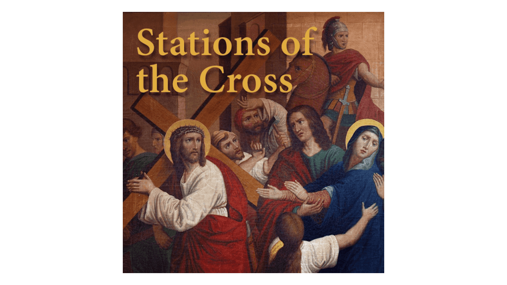 Good Friday Stations of the Cross-OLL & St. James