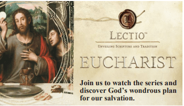 Adult Faith Formation Lectio: Eucharist-OLL – Our Lady of the Lake Parish
